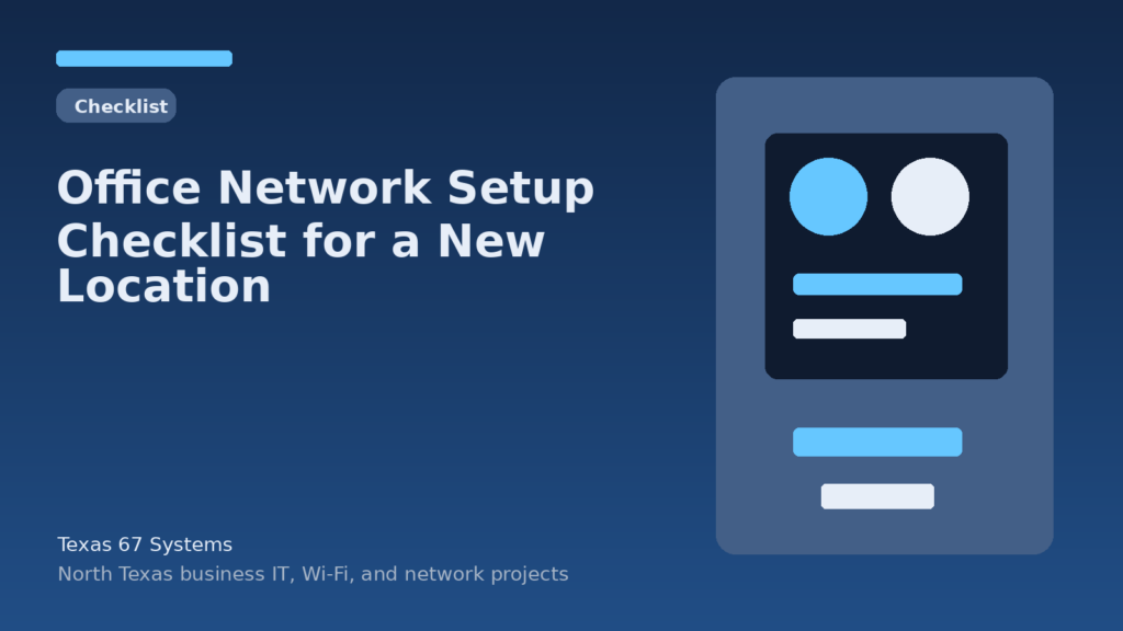 Office Network Setup Checklist for a New Location