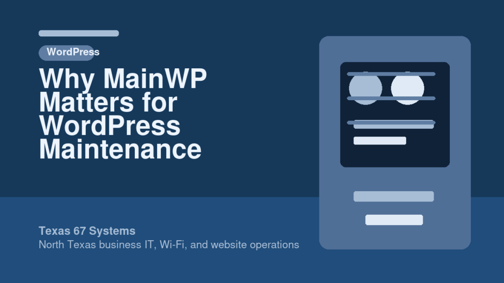 Why MainWP Matters for WordPress Maintenance - Texas 67 Systems featured image