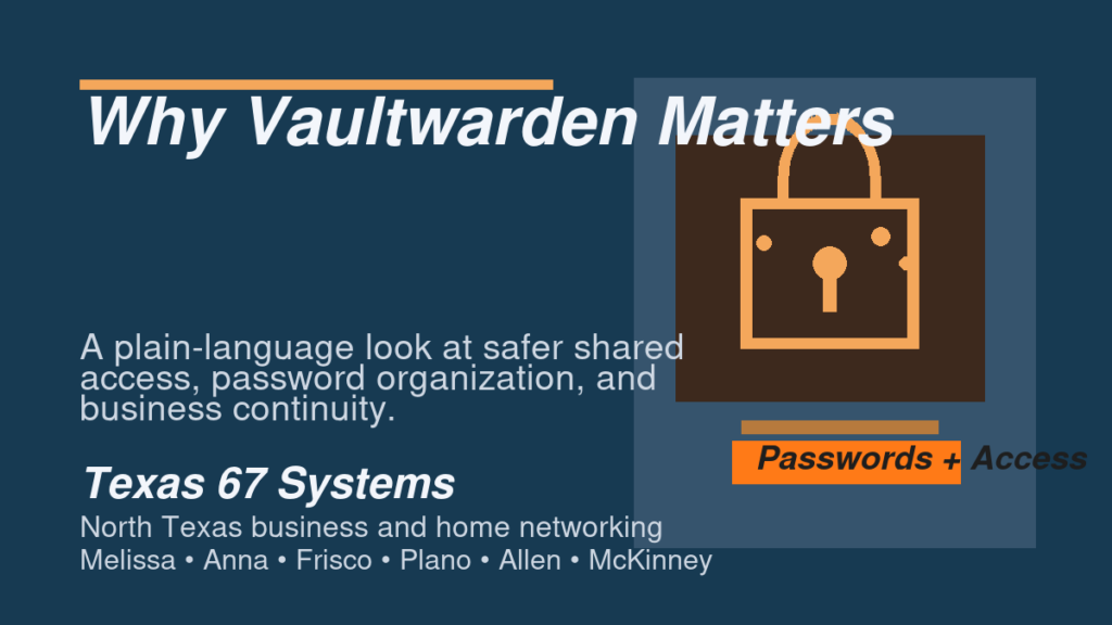 Vaultwarden featured image for Texas 67 Systems blog post