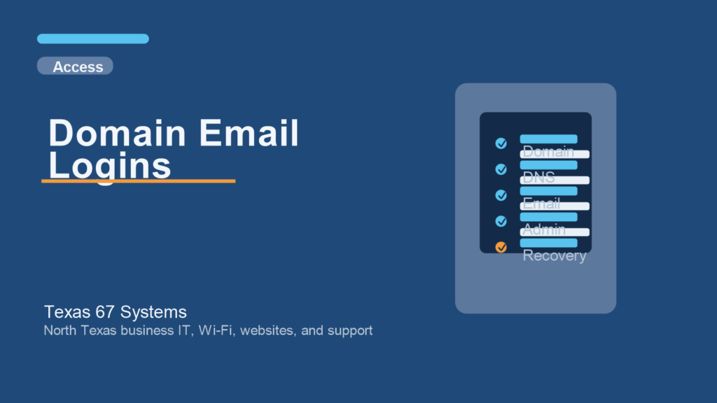 Domain Email Logins - Texas 67 Systems