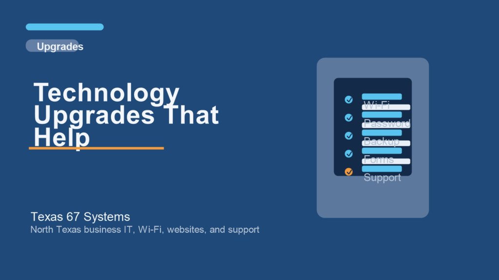 Technology Upgrades That Help - Texas 67 Systems