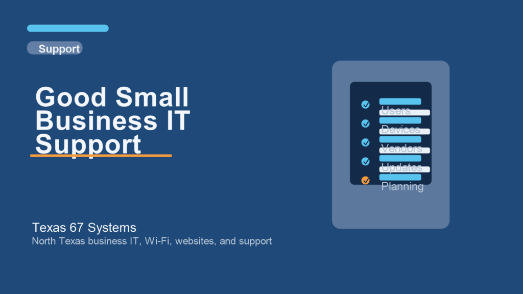 Good Small Business IT Support - Texas 67 Systems